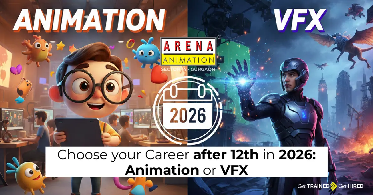 Choose Your Career After 12th In 2026: Animation or VFX