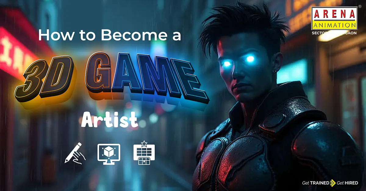 How to Become a 3D Game Artist